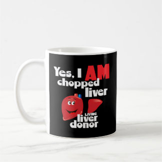 Taza De Café Donante De Hígado Sí, Me Cortan El Hígado Un Hígad
