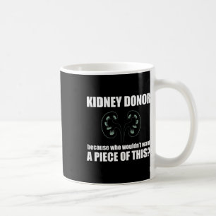 Taza De Café Donante que no quiere un trozo de este meme en Ba
