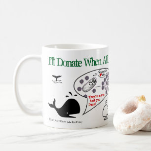 Taza De Café Donaré cuándo por RoseWrites