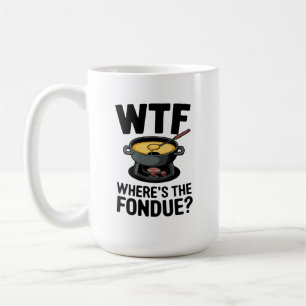 Taza De Café "¿Dónde está el Fondue? Gracioso diseño de queso