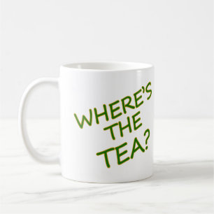 Taza De Café ¿Dónde está el té?