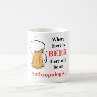 Taza De Café Donde hay cerveza - antropólogo