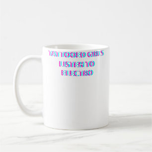 Taza De Café Donde las chicas tatuadas escuchan música electro