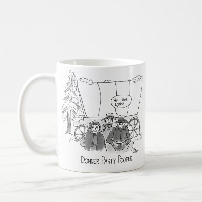 Taza De Café Donner fiesta pooper ("¿Zeke de nuevo?") (Izquierda)