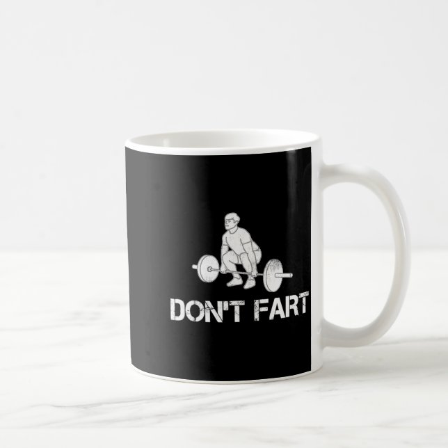 Taza De Café Dont Fart Funny Weight Lifting Gym Workout Fitnes  (Derecha)