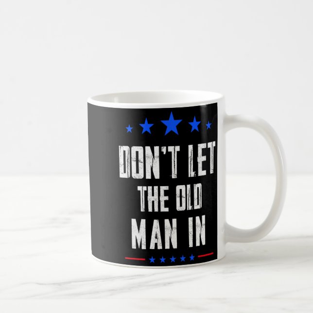 Taza De Café Dont Let The Old Man In  (Derecha)