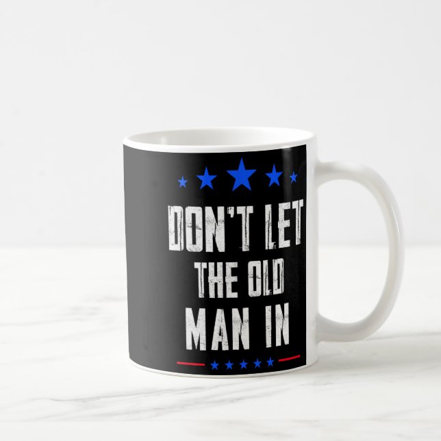 Taza De Café Dont Let The Old Man In _1  (Derecha)