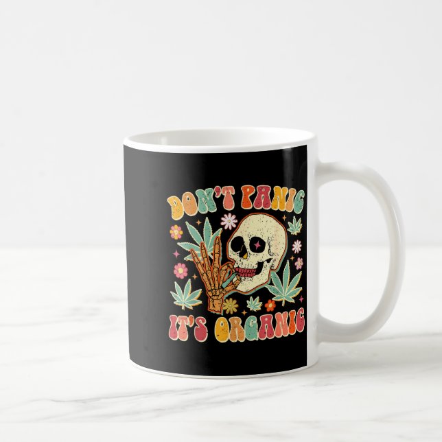 Taza De Café Don't Panic It's Organic Weed Skull  (Derecha)