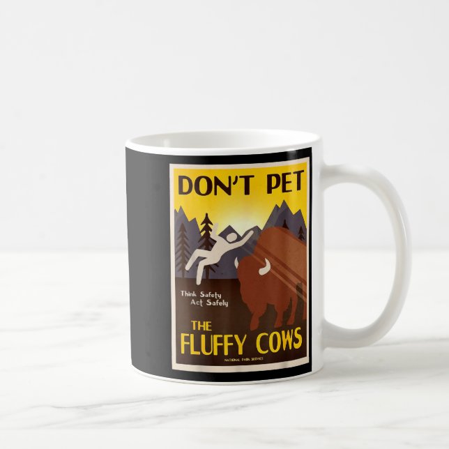 Taza De Café Don't Pet The Fluffy Cows  (Derecha)