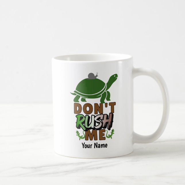 Taza De Café Don't Rush Me - DRHME01 - Mug (Derecha)