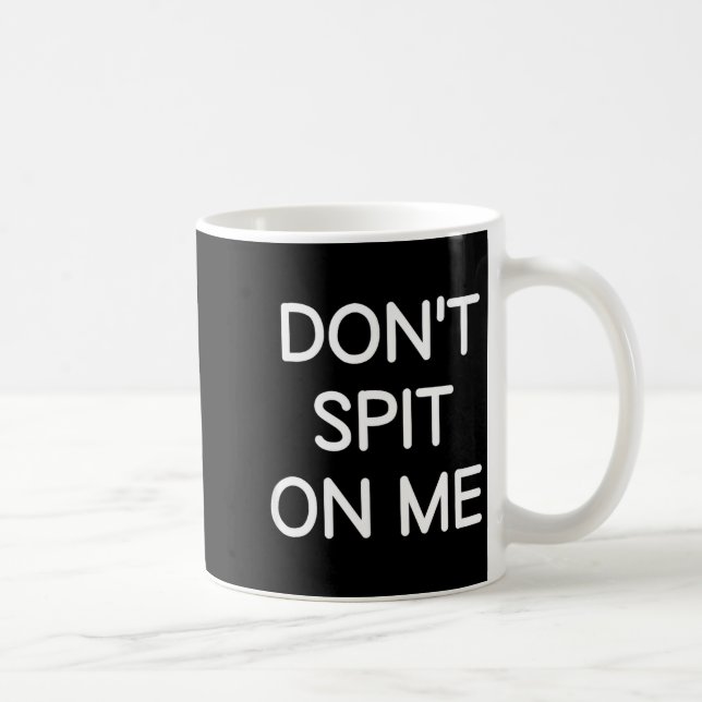 Taza De Café Don't St On Me, Funny, Jokes, Sarcastic Sayings  (Derecha)