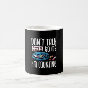 Taza De Café Don't Talk To Me I'm Counting Pharmacist Pharmacy