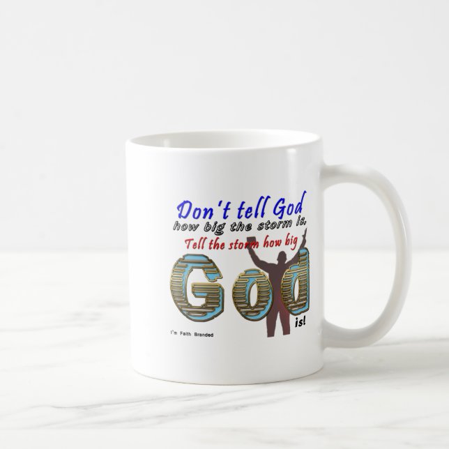 Taza De Café Dont Tell God How Big Your Is  (Derecha)