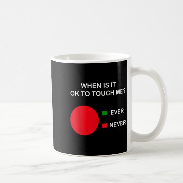 Taza De Café Don't Touch Me - Never Touch Me Circle Graph Intro (Derecha)