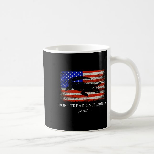 Taza De Café Don't Tread On Florida Governor Ron Desantis 2022  (Derecha)