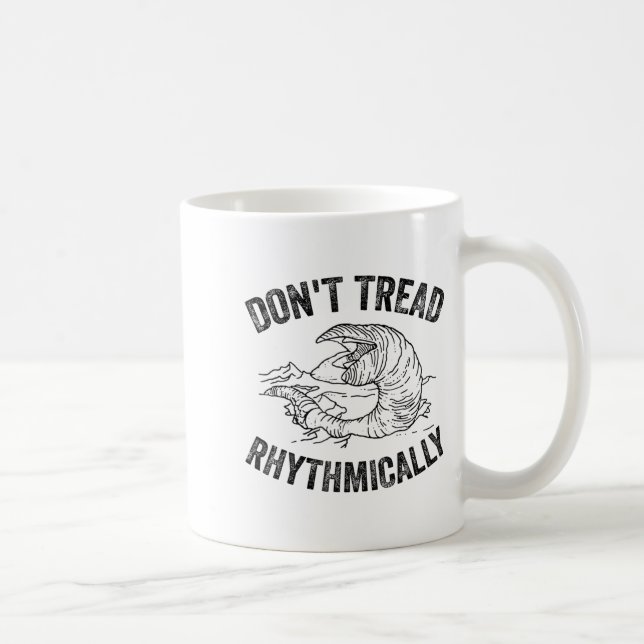 Taza De Café Don't Tread Rhythmically Apparel For Men Women  (Derecha)