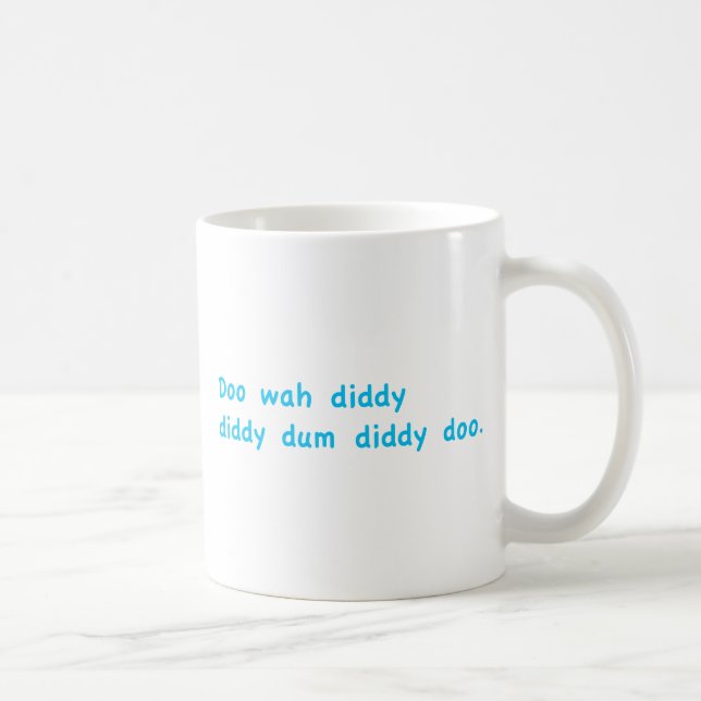 Taza De Café Doo Wah Diddy (Derecha)
