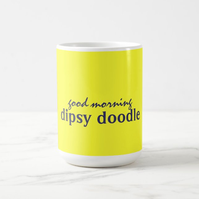 Taza De Café doodle dipsy goodmorning (Centro)