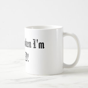Taza De Café ¡Dormiré cuando soy MUERTO!