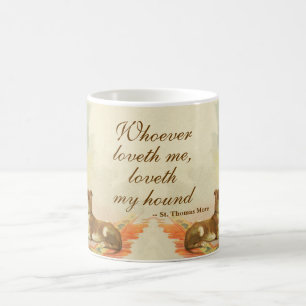 Taza De Café Dos galgos / famosa cita de San Tomás Moro