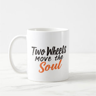 Taza De Café Dos Ruedas Mueven el Alma