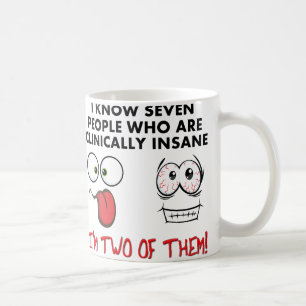 Taza de café dos veces divertida clínicamente loca
