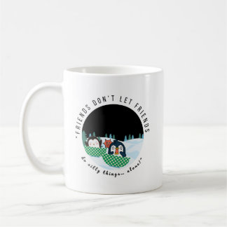 Taza De Café “Double the trouble, twice the fun.”