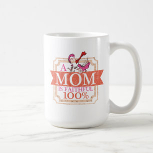 Taza De Café Dr. Seuss   Una Mamá Es Fiel 100%