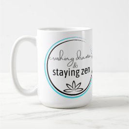 Taza De Café Drama aplastante y zen permanente
