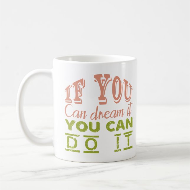 Taza De Café Dream & Achieve" (Tee motivacional) (Izquierda)
