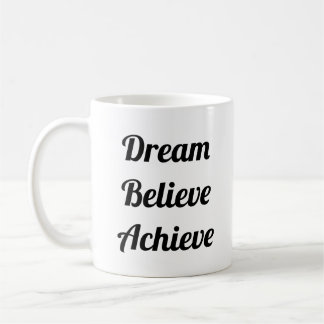 Taza De Café Dream Believe Achieve Life Quote Funny Jumbo