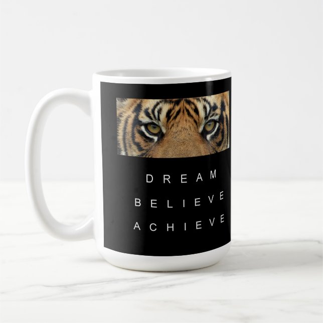 Taza De Café Dream Believe Achive Tiger Eyes Motivational (Izquierda)