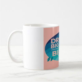 Taza De Café Dream Big Write Opción 2