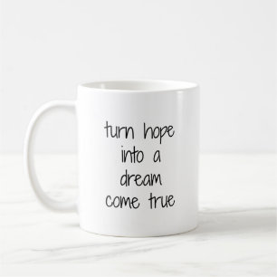 Taza De Café Dream Come True Mug