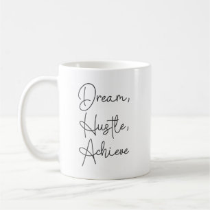 Taza De Café Dream, Hustle, Achieve - Gym, Hustle, Success