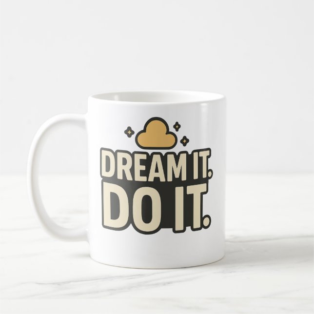 Taza De Café Dream It. Do It. – Motivational Quote Mug (Izquierda)