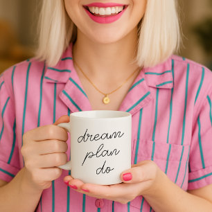 Taza De Café Dream Plan Do   Escritura moderna de estilo Minima