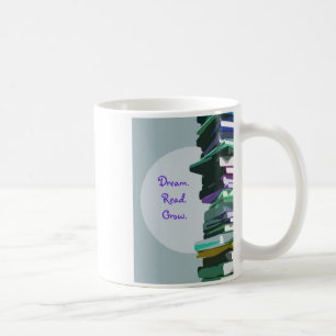 Taza De Café Dream.Read.Grow. Coffee Mug