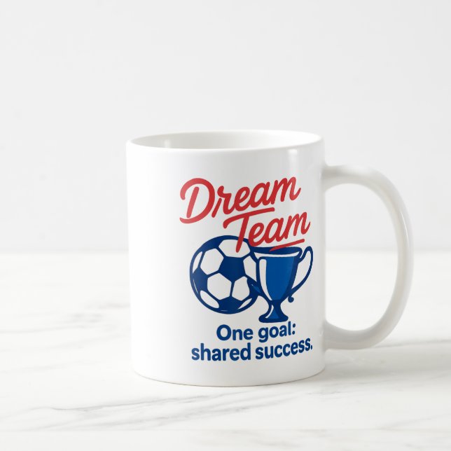 Taza De Café Dream Team One Goal Shared Success Soccer Trophy G (Derecha)