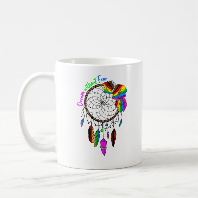 Taza De Café Dream Without Fear - LGBTQ+ Dream Catcher (Izquierda)