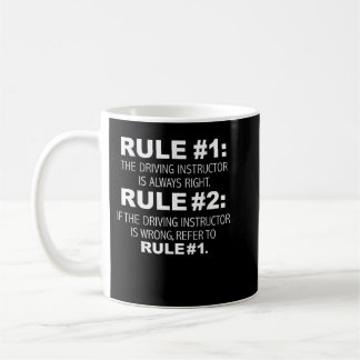 Taza De Café Driving Instructor is always right funny Driver Ed