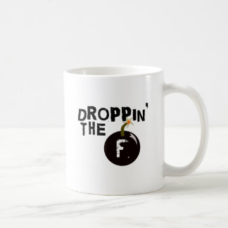 Taza De Café Droppin la bomba de F