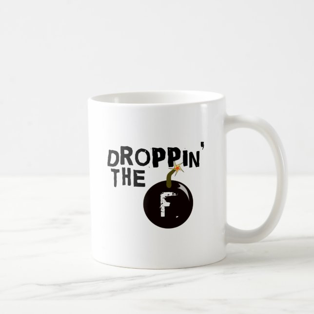 Taza De Café Droppin la bomba de F (Derecha)