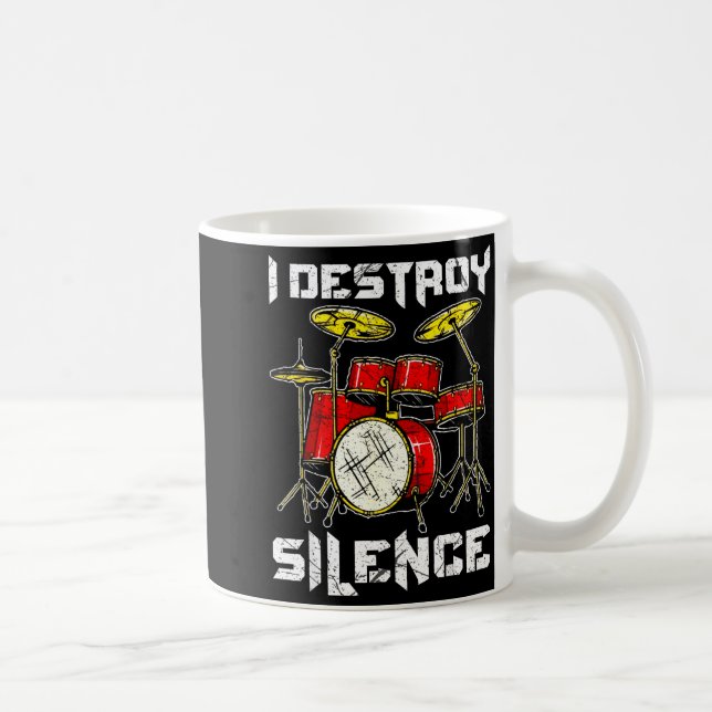 Taza De Café Drum Percussionist Drummers I Destroy Silence Drum (Derecha)