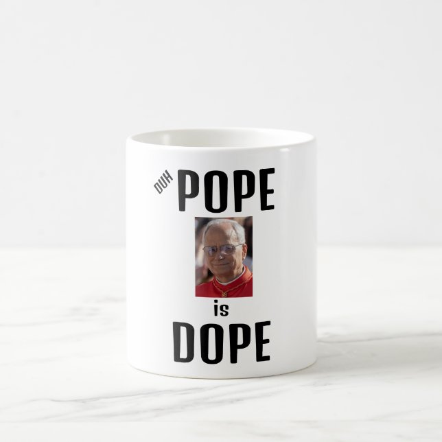 Taza De Café Duh Pope is Dope Coffee Mug (Centro)