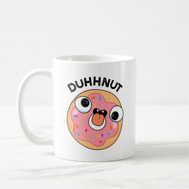 Taza De Café Duhh-nut gracioso Silly Donut Pun (Izquierda)
