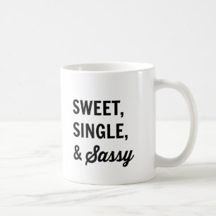 Taza de café dulce, sola, y descarada