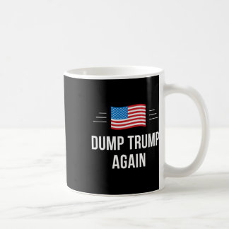 Taza De Café Dump Trump Again - 
