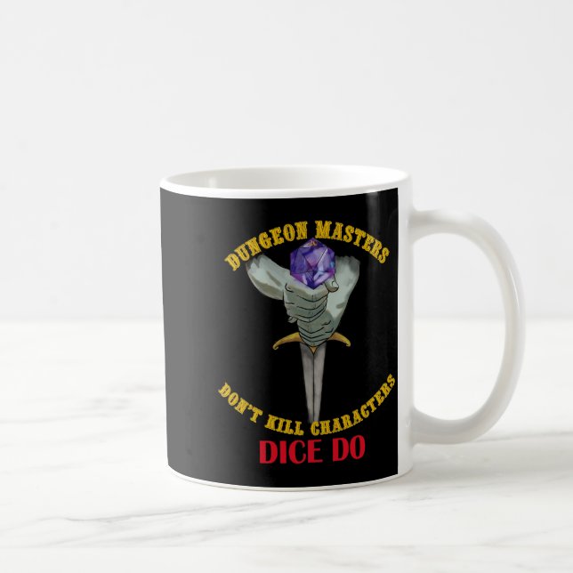 Taza De Café Dungeon Masters Dont Kill Characters Dice Do  (Derecha)