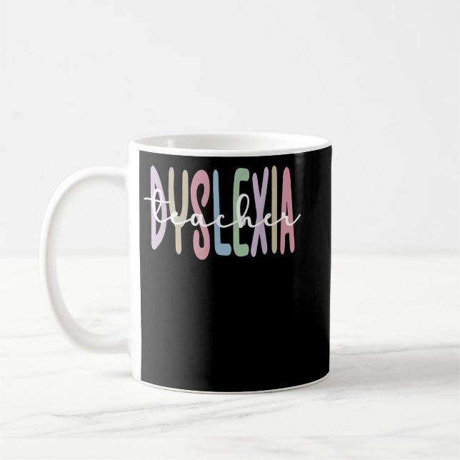 Taza De Café Dyslexia Teacher Terapia disléxica Dyslexia Teachi (Izquierda)